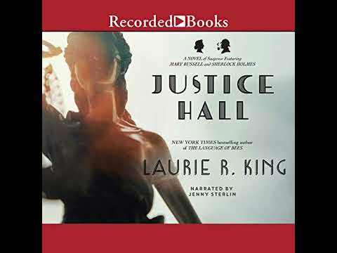 Mary Russell and Sherlock Holmes #6 Justice Hall -by Laurie R. King (Thriller Audiobook) – part 1
