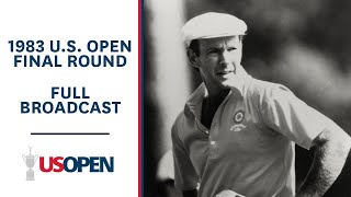 1983 U.S. Open (Final Round): Larry Nelson Wins at Oakmont Country Club | Full Broadcast