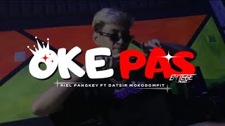 OKE PAS - Riel Pangkey Ft Datsir Mokodompit (Official Music Video)