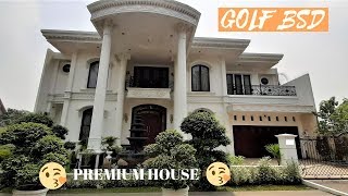 RUMAH MEWAH DI BSD CITY GOLF - PREMIUM LOCATION Cluster BSD Sinarmas Land