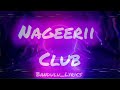 Nageerii-Club(unreleased)