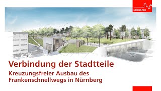 Verbindung der Stadtteile: Kreuzungsfreier Ausbau des Frankenschnellwegs