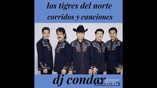 los tigres del norte mix by dj condor