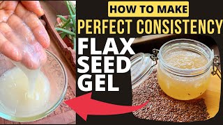 How To Extract Perfect Consistency FLAXSEED GEL With 3 Secret TIPS! DIY FlaxSeeds Gel & Mask