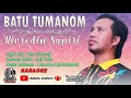 Batu Tumanom_Kivrodin Sapiri Karaoke 