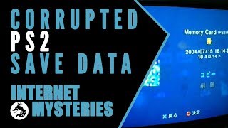 Internet Mysteries: Corrupted PS2 Save Data