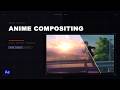 Anime Compositing Tutorial