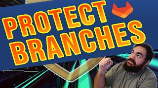 How to Setup GitLab Protected Branches, as fast as possible