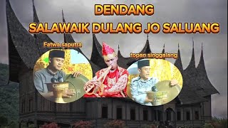 DENDANG SALAWAIK DULANG JO SALUANG • FATWA SAPUTRA \u0026 TOPAN SINGGALANG