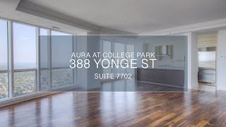 Aura at College Park | 388 Yonge St., Suite 7702 | Luxury Toronto Condos