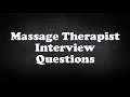 Massage Therapist Interview Questions