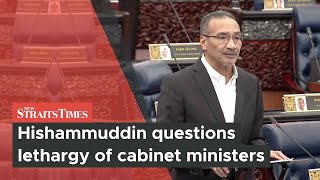 Hishammuddin questions lethargy of cabinet ministers