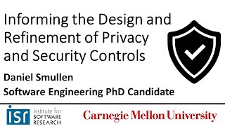 Carnegie Mellon University Thesis Defense: Daniel Smullen, Software Engineering PhD
