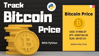 Make a Bitcoin Price Tracker in Python | Bitcoin API | Python Project for beginners