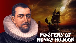 The Mystery of Henry Hudson