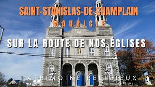 Sur la route de nos églises, Saint-Stanislas-de-Champlain, Mauricie