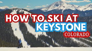 Complete Guide To Keystone Ski Resort, Colorado