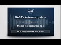 Media Briefing: NASA’s Artemis Update