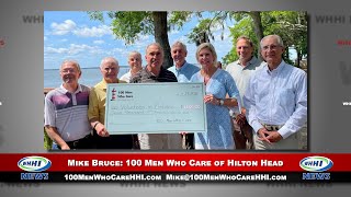 WHHI NEWS | Mike Bruce: Local Community Impact | 100 Men Who Care of Hilton Head | Aug 2022 | WHHITV