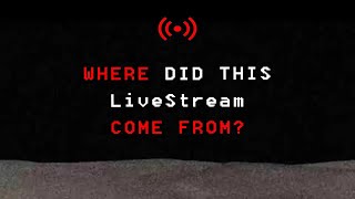 The Most Creepy Livestream On YouTube