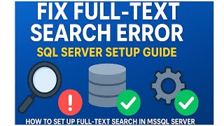 How to FIX or ENABLE Full-Text Search | MSSQL Setup Guide