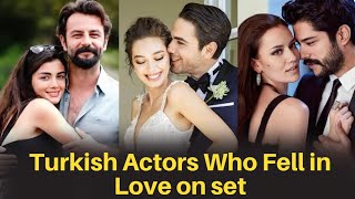 Top 10 Turkish Actors Who Fell in Love on set