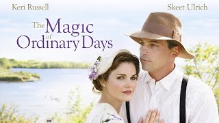 The Magic of Ordinary Days (2005) | Full Movie | Multiple Subtitles Keri RusselL