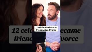 4 Celebrities π Who Became Friends After Divorce π² #celebrity #hollywood #america #usa #actor