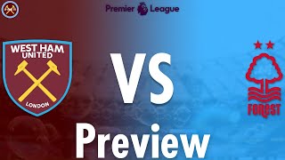 West Ham United Vs. Nottingham Forest Preview | Premier League | JP WHU TV