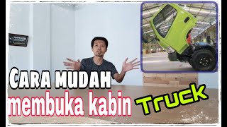 Cara Buka Kabin Truk || Hino Dutro maupun Hino Ranger bagi Pemula