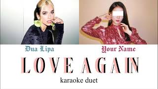 [KARAOKE DUET] Love Again - Dua Lipa