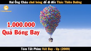 Review Phim Hai Ông Cháu chơi bóng để đi đến Thác Thiên Đường | Vút Bay | Up 2009