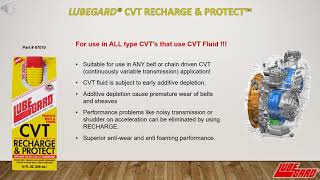 Lubegard CVT Products Overview - lubricants training series