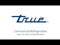 True Refrigeration Glass Door Merchandisers 