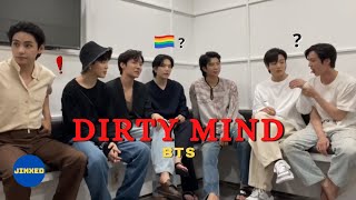 BTS are not dirty minded!