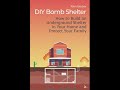 diy bomb shelter how to build an underground shelter in your home and protect your family