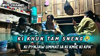 KI KHUN TAM SNENG 😭KI PYNJAW UMMAT IA KI KMIE KI KPA/Khasi Bhoi short story/ Emotional\u0026Motivational