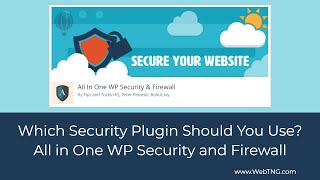 Which WordPress Security Plugin Should You Use? All In One WP Security and Firewall Walkthrough