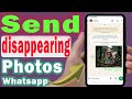 How to send disappearing photos on whatsapp android (step by step)
