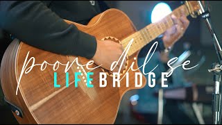 Poore Dil Se  (पूरे दिल से)  | Hindi Worship Song | LifeBridge Music | Dibow Chawang