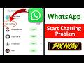 Fix Whatsapp Start Chatting Problem 2026 | Whatsapp Start Chatting Remove | Disable Start Chatting