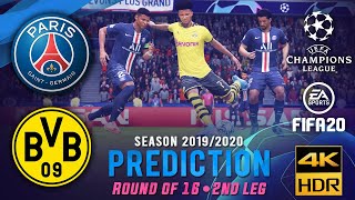 Paris Saint-Germain vs Dortmund  | FIFA 20 Predicts: Champion League 2019/20 ● Round of 16 ● 2nd Leg