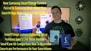 Samsung SmartThings Cam Review🤩 Setup Tips Demo On Q90 QLED \u0026 More! Smartcam A Wi-Fi Camera For you🤔