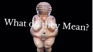 The Venus Figurines: What do they represent?