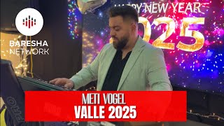 Meti Vogel - Valle  ( GEZUAR 2025 )