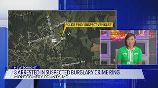 Montgomery County police arrest 8 suspects accused of string of burglaries, organized crime