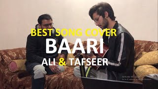 Baari By Bilal Saeed | Momina Mustehsan Cover By Ali & Tafseer | Song Covers