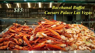 Bacchanal Buffet tại Caesars Palace Las Vegas. $85/người liệu có đáng?