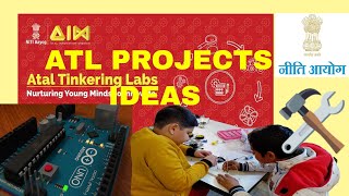 ATL Lab in School | ATL Lab Projects | Atal Tinkering Lab Model | Niti Aayog Innovative Ideas Videos