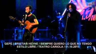 Gepe + Cristian Heyne - Siempre Quiero Lo Que No Tengo (#EstiloLibre / Teatro Cariola / 01.10.2015)